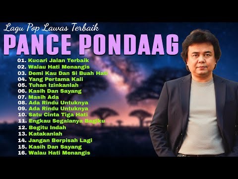PANCE PONDAAG Full Album – Lagu Nostalgia 80 90AN | Lagu Lawas Penuh Kenangan
