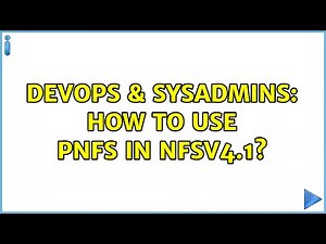 DevOps & SysAdmins: How to use pNFS in NFSv4.1?