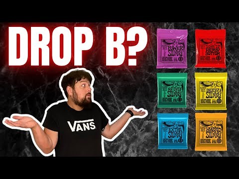 Drop B Tuning - Best Guitar Strings & Gauge