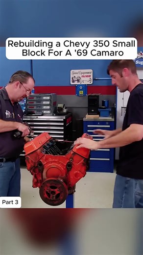 Chevy 350 Engine Rebuild for '69 Camaro - Part 3