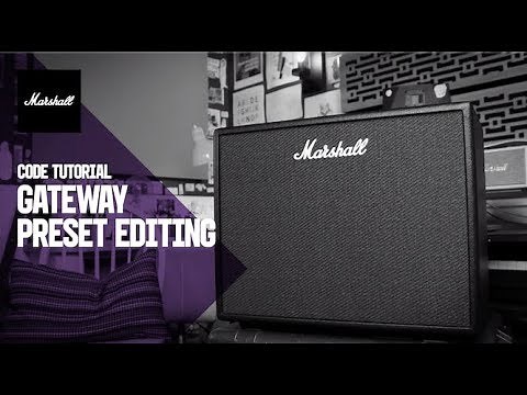 CODE Tutorials | Gateway Preset Editing | Marshall