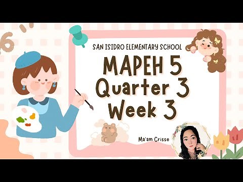 MAPEH 5 QUARTER 3 WEEK 3 LESSONS F TO F VERSION