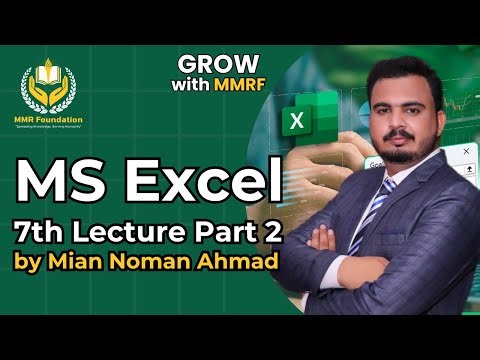 7th Lecture MS Excel Part 2 By MMR Foundation
