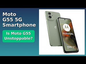 REVIEW (2025): Moto G55 5G Smartphone. Features.