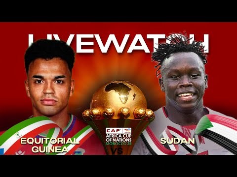 AFCON 2025 LIVE 🔴 Equatorial Guinea 🇬🇶 vs Sudan 🇸🇩 | LIVEWATCH