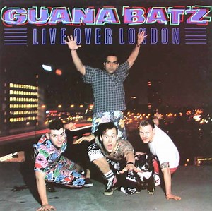 Guana Batz - Live Over London