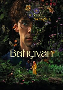 Bahçıvan - TV Dizisini internetten izleyin