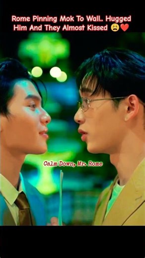 At least WE GOT AN ALMOST KISS 😭❤‍🩹 [Me and Thee Ep 10] #blseries#thailand#bl#williamest#shorts