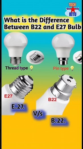 What is the difference between B22 and E27/pin type #electrical #bulb #E27bulb #B22 bulb# ytshorts