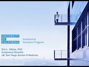 Learn About the UCSD Body Donation Program, with Erin L. Wilcox, PhD, UCSD School of Medicine