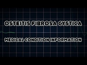 Osteitis fibrosa cystica (Medical Condition)