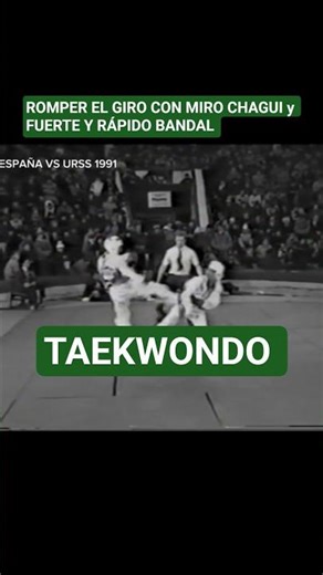 CORTA EL GIRO CON MIRO Y RAPIDA CONTRA DE BANDAL CHAGUI. TAEKWONDO 🥋