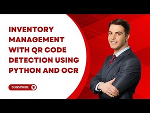 Inventory Management with QR Code Detection Using Python and OCR | Warehouse Project Demo