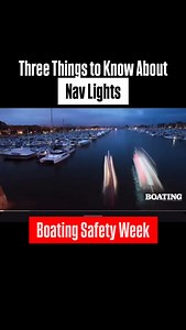 3️⃣ Things You Should Know About Navigation Lights  Check out this short clip to learn a little about navigation lights.  May 17-23 is Safe Boating Week ( @boatingcampaign ). It’s a great time to review your safety gear and safety knowledge, even if you practice safety all the time. #boating #boats #boatingsafety #safeboating #safeboatingweek #uscg #uscoastguard #navigation #navigationlights | Boating Magazine | Facebook