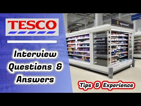 TESCO Interview Questions & Answers : The Process
