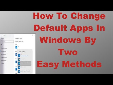 How To Change Default Apps In Windows By Two Easy Methods