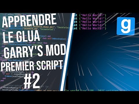 APPRENDRE LE GLUA GARRY'S MOD | PARTIE 2 | LE PREMIER SCRIPT