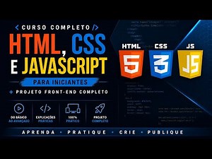 Curso Completo de HTML , CSS e JavaScript para Iniciantes + Projeto Front-end Completo.
