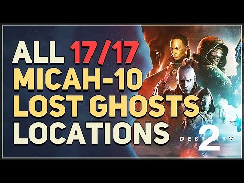 All Micah-10 Lost Ghost Locations Destiny 2 The Final Shape