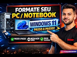 APRENDA A FORMATAR PC OU NOTEBOOK COM WINDOWS 11 – PASSO A PASSO 2026!