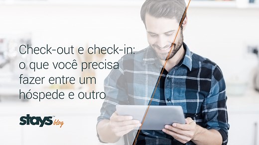 Check-out e check-in: lista completa do que você precisa fazer entre um hóspede e outro