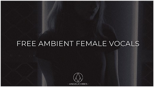 Download 31 Free Female Vocal Samples By AngelicVibes