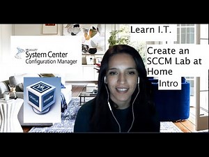SCCM Lab: Create an SCCM Lab at Home - Intro Video