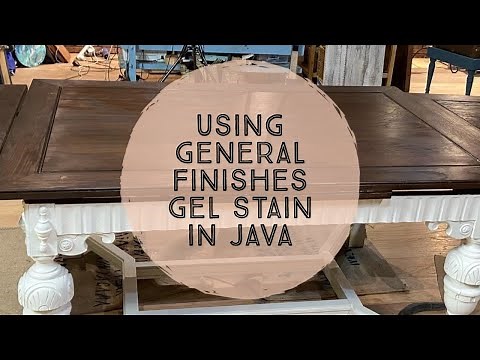 Using General Finishes Gel Stain in Java