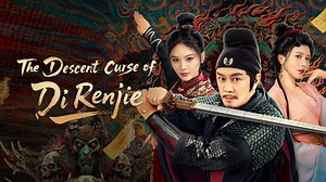 The Descent Curse of Di Renjie (2025)– Download APP to Enjoy Now!
