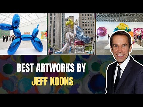 Inside the World of Jeff Koons: 15 Must-Know Artworks