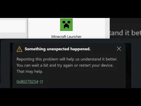 Fix Minecraft Launcher Not Launching Error Code 0x80270254 Something Unexpected Happened On PC