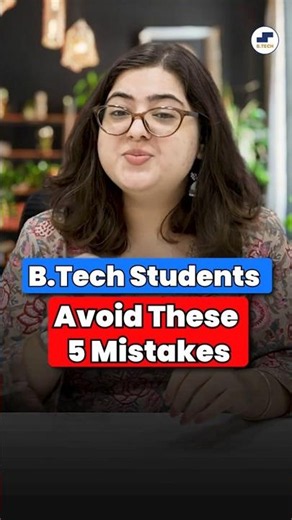 🚨 5 Mistakes Every B.Tech Student Should Avoid | Must Watch for B.Tech Aspirants #btech