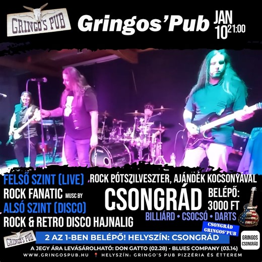 ROCK FANATIC a Gringo’s Pubban! 🤘🔥 A magyar rock legnagyobb slágerei élőben, hamisítatlan koncert-hangulattal! P. Mobil • Dinamit • P. Box • Vikidál • Tunyogi RB • Edda • Omega • Karthago • Piramis • Bikini – örökzöld dalok, kompromisszumok nélkül! 📍 Helyszín: Gringo’s Pub, Csongrád 📅 Időpont: Január 10. (péntek), 21:00 🎟️ Belépő: 3000 Ft 💥 Két szint, két buli: 🔹 Felső szint (LIVE): Rock Fanatic koncert 🔸 Alsó szint (DISCO): Rock & Retro Disco hajnalig 🎱 Plusz: biliárd • csocsó • darts 