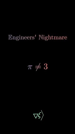 Engineers' Funny Math: Pi = 3 Dream vs. Reality!