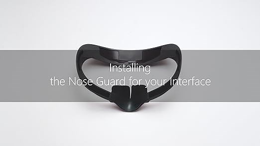 Installing the Nose Guard for your Interface