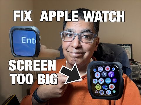 Fix for Apple Watch Screen Too Big
