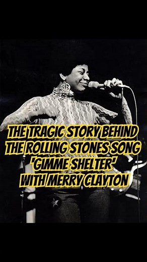 The tragic story behind The Rolling Stones song ‘Gimme Shelter’ with Merry Clayton #Fec #fec #fyp