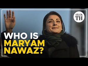 Who is Maryam Nawaz