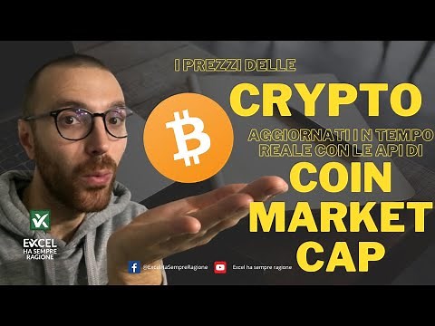 I prezzi di BITCOIN e altre crypto aggiornati su Excel tramite le API di CoinMarketCap