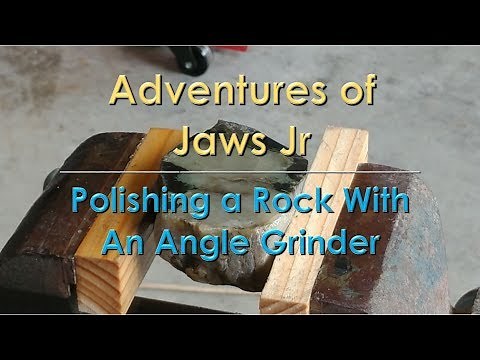 Rock Polishing with an Angle Grinder