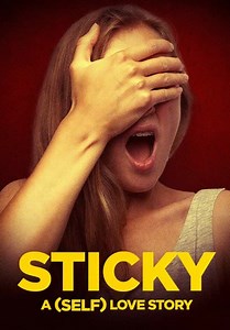 Sticky: A (Self) Love Story (2016)