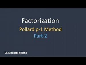 Factorization | Pollard p-1 Method | Part 2