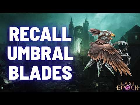 Last Epoch | Recall Umbral Blades Falconer Build Guide | Season 3 (1.3.6)