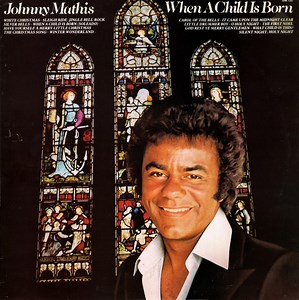 Johnny Mathis - When A Child Is Born