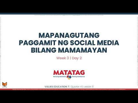 Values Education 7 - Q4W3D2 - Mapanagutang Paggamit ng Social Media Bilang Mamamayan