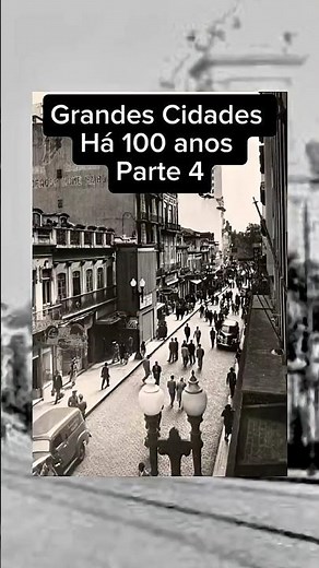 Como eram as grandes cidades há 100 anos #história #curiosidades