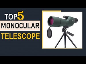 Best Monocular Telescope 2025 | Top 5 Best Monocular Telescope in 2025