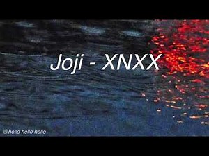 Joji - XNXX (lyrics)