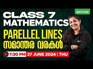Class 7 Mathematics | Parallel Lines / സമാന്തര വരകൾ | Xylem Class 7