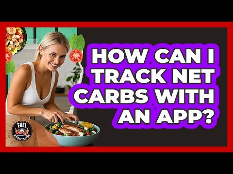 How Can I Track Net Carbs With An App?